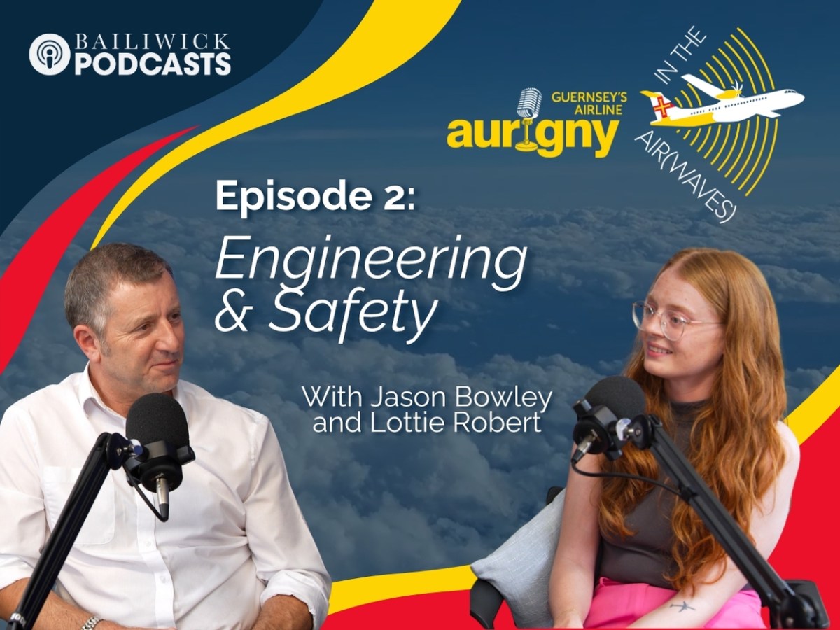 WATCH: Aurigny In The Air(waves) |Episode two: Engineering & Safety